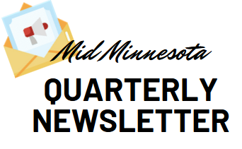 Mid-Minnesota Quarterly Newsletter